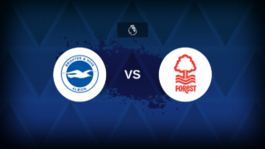 Premier League: Brighton vs Nottingham Forest - Preview, predictions, tips,