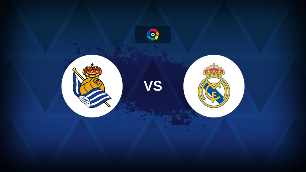 LaLiga: Real Sociedad v Real Madrid - Preview, predictions, tips,