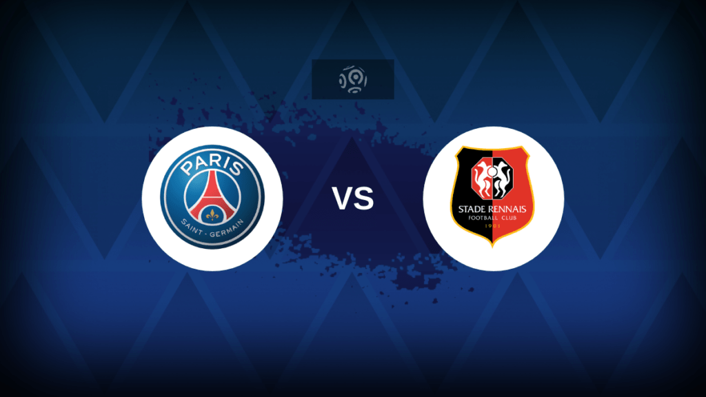 Ligue 1: Paris Saint-Germain vs Rennes - Preview, predictions, tips,