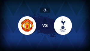 Premier League: Manchester United vs Tottenham - Preview, predictions, tips,